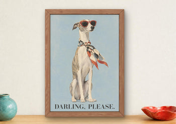 Whippet Art Print, Fashion Greyhound Wall Art, Darling Please Dog Poster